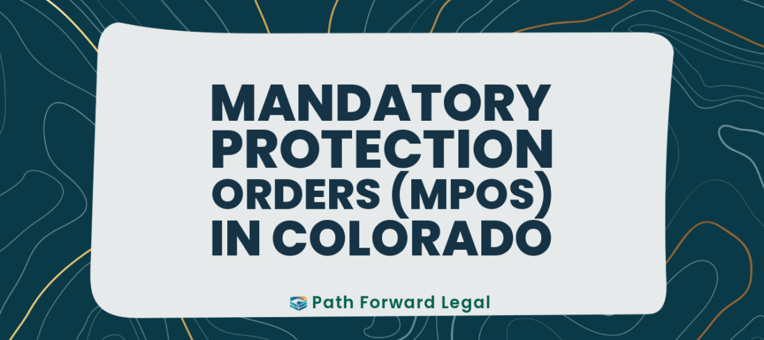 Mandatory Protection Orders in Colorado