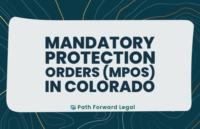 Mandatory Protection Orders in Colorado